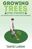 Growing Trees for Profit