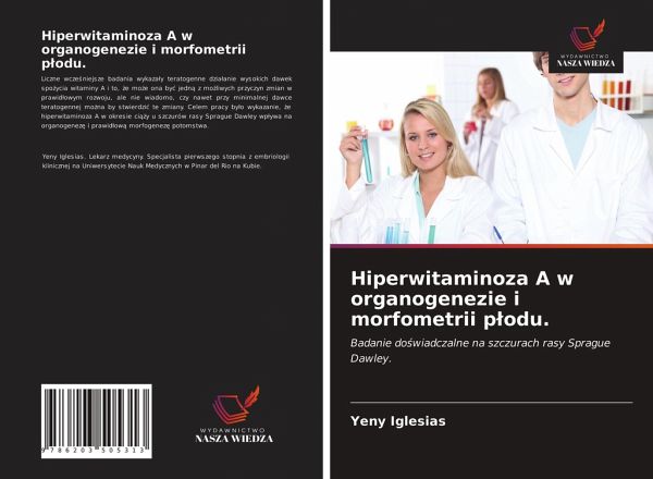 Hiperwitaminoza A w organogenezie i morfometrii p¿odu. Hiperwitaminoza A w organogenezie i morfometrii p¿odu.