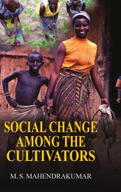 Social Change Among the Cultivators - Mahenderakumar, M. S.