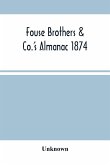 Fouse Brothers & Co.'S Almanac 1874