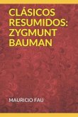 Clásicos Resumidos: Zygmunt Bauman