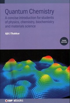 Quantum Chemistry (Third Edition) - Thakkar, Ajit J