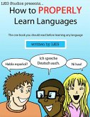 How to Properly Learn Languages (eBook, ePUB)
