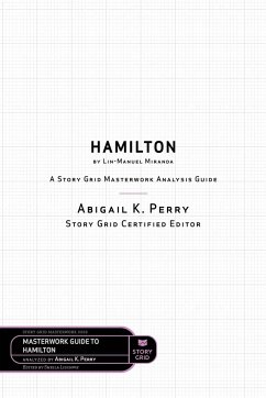 Hamilton by Lin-Manuel Miranda - Perry, Abigail K.