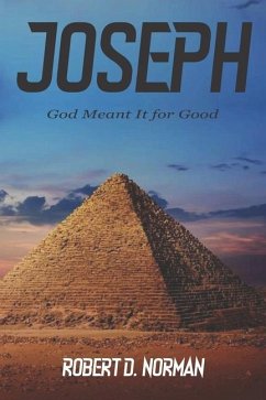 Joseph: God Meant It for Good - Norman, Robert D.