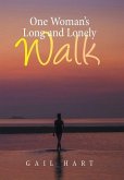 One Woman's Long and Lonely Walk