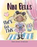 Nini Bells: She's Got This