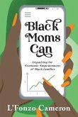 Black Moms Can