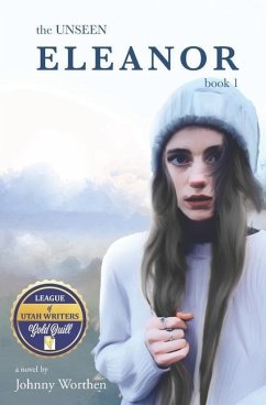 Eleanor: The Unseen Book 1 - Worthen, Johnny