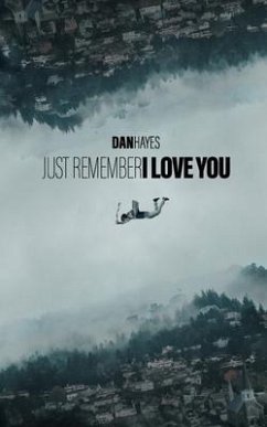 Just Remember I Love You - Hayes, Dan