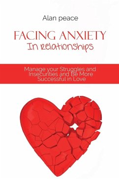 Facing Anxiety In Relationships - Peace, Alan