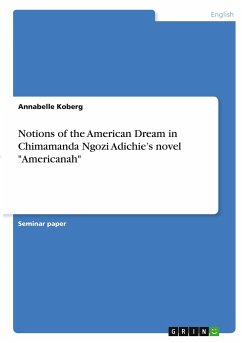 Notions of the American Dream in Chimamanda Ngozi Adichie¿s novel 