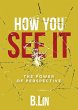 How You See It - Bild 1