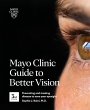 Mayo Clinic Guide to Better Vision, 3rd... - Bild 1