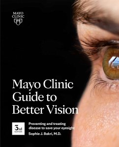 Mayo Clinic Guide to Better Vision, 3rd Ed - Bakri, Sophie J