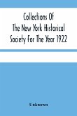 Collections Of The New York Historical Society For The Year 1922