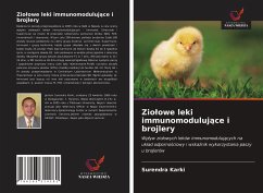 Zio¿owe leki immunomoduluj¿ce i brojlery - Karki, Surendra Zio¿owe leki immunomoduluj¿ce i brojlery - Karki, Surendra
