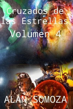 Cruzados de las Estrellas: Volumen 4 - Somoza, Alan