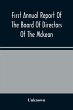 First Annual Report Of The Board Of... - Bild 1