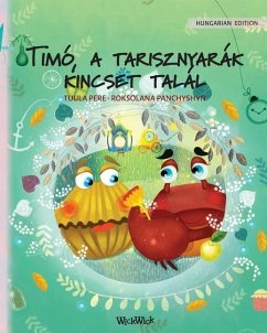 Timó, a tarisznyarák kincset talál: Hungarian Edition of Colin the Crab Finds a Treasure - Pere, Tuula