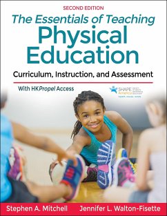 The Essentials of Teaching Physical Education - Mitchell, Stephen A.; Walton-Fisette, Jennifer