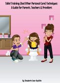 Toilet Training (And Other Personal Care) Techniques