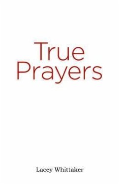 True Prayers (eBook, ePUB) - Whittaker, Lacey