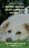 Hunde wollen nicht erzogen werden (eBook, ePUB)