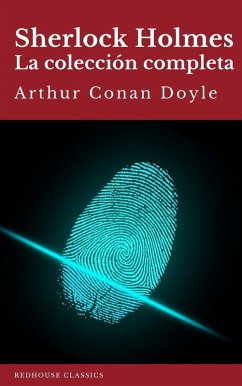 Sherlock Holmes: La colección completa (Clásicos de la literatura) (eBook, ePUB) - Doyle, Arthur Conan; Redhouse