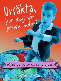 Ursäkta, hur dags går jorden under? (eBook, ePUB)