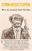 Crimeucopia - We're All Animals Under The Skin (eBook, ePUB)