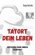 TATORT DEIN LEBEN (eBook, ePUB) - Bild 1