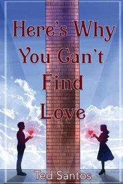 Cover Here's Why You Can't Find Love (eBook, ePUB)