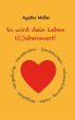 So wird dein Leben l(i)ebenswert!... - Bild 1