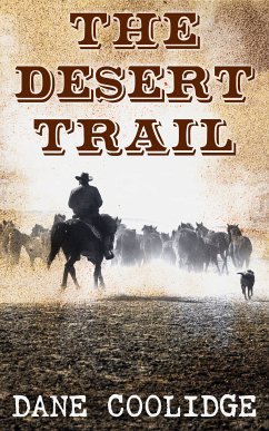 The Desert Trail (eBook, ePUB) - Coolidge, Dane