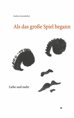 Als das große Spiel begann (eBook, ePUB) - Leyendecker, Gudrun