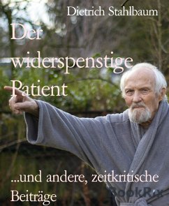 Der widerspenstige Patient (eBook, ePUB) - Stahlbaum, Dietrich
