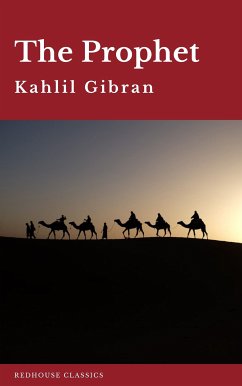 The Prophet (eBook, ePUB) - Gibran, Kahlil; Redhouse