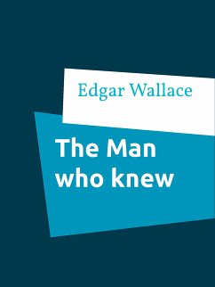 The Man who knew (eBook, ePUB)