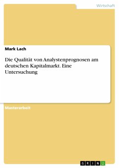 Die Qualität von Analystenprognosen am deutschen Kapitalmarkt. Eine Untersuchung (eBook, PDF)