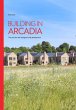 Building in Arcadia (eBook, ePUB) - Bild 1