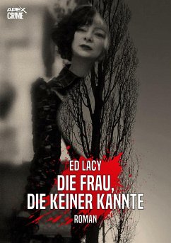 DIE FRAU, DIE KEINER KANNTE (eBook, ePUB) - Lacy, Ed