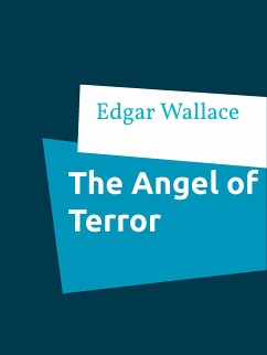 The Angel of Terror (eBook, ePUB) - Wallace, Edgar