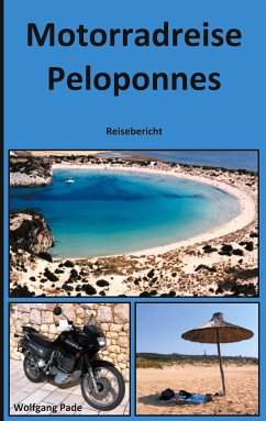 Motorradreise Peloponnes (eBook, ePUB) - Pade, Wolfgang