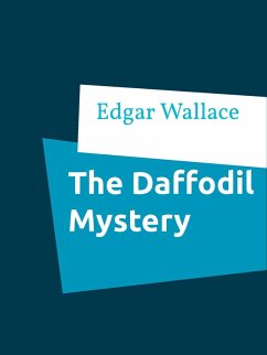 The Daffodil Mystery (eBook, ePUB) - Wallace, Edgar