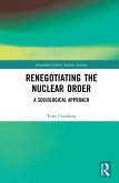 Renegotiating the Nuclear Order