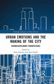 Urban Emotions and the Making of the City