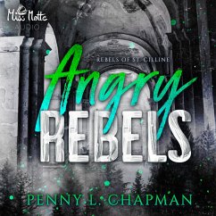 Angry Rebels (MP3-Download) - Chapman, Penny L.