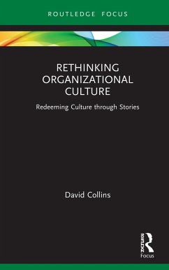 Rethinking Organizational Culture - Collins, David