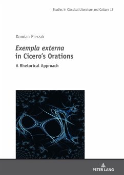 Exempla externa in Cicero¿s Orations - Pierzak, Damian